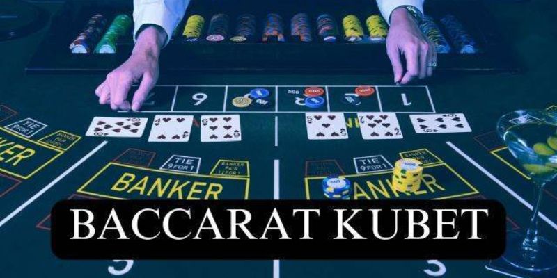 Cách tính điểm game Baccarat trực tuyến kubet dễ hiểu