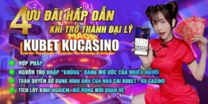 Đại lý Kubet có nhiều ưu đãi vip